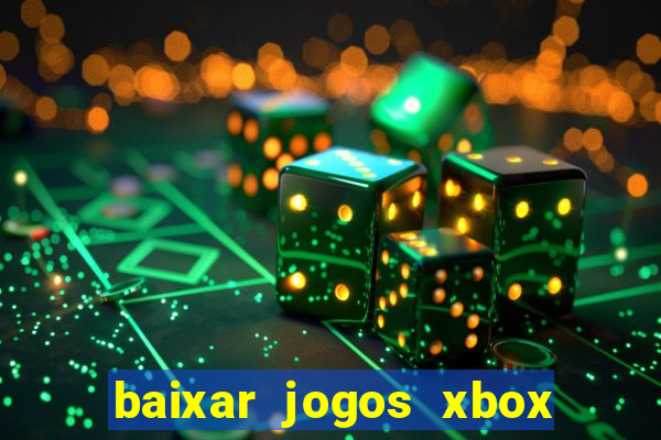 baixar jogos xbox 360 usando utorrent